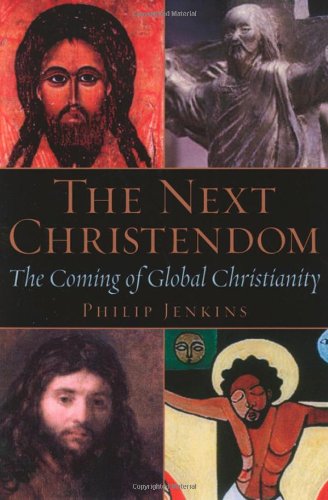 Beispielbild fr The Next Christendom: The Coming of Global Christianity zum Verkauf von Wonder Book