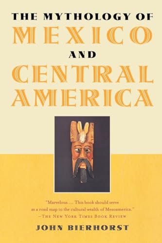 9780195146219: The Mythology of Mexico and Central America
