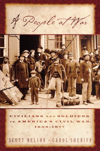 9780195146554: A People at War: Civilians and Soldiers in America's Civil War, 1854-1877
