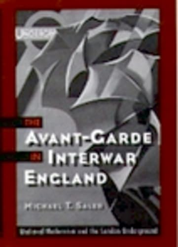 9780195147186: The Avant-Garde in Interwar England : Medieval Modernism and the London Underground