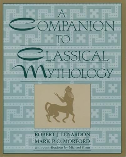 9780195147254: A Companion to Classical Mythology