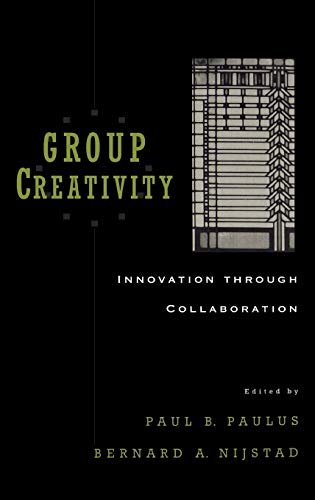 Beispielbild fr Group Creativity: Innovation through Collaboration zum Verkauf von New Legacy Books