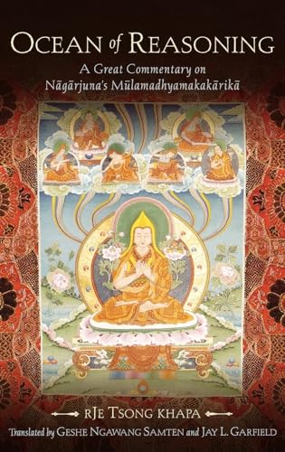 9780195147322: Ocean of Reasoning: A Great Commentary on Nāgārjuna's Mūlamadhyamakakārikā