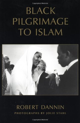 Imagen de archivo de Black Pilgrimage to Islam a la venta por Housing Works Online Bookstore