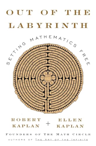 Imagen de archivo de Out of the Labyrinth : Setting Mathematics Free a la venta por Better World Books