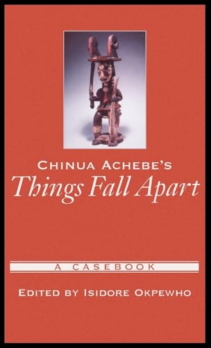 9780195147636: Chinua Achebe's Things Fall Apart: A Casebook (Casebooks in Criticism)