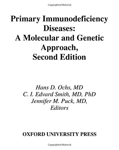 Imagen de archivo de Primary Immunodeficiency Diseases 2Ed: A Molecular & Genetic Approach a la venta por Romtrade Corp.