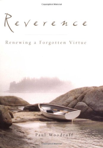 Imagen de archivo de Reverence : Renewing a Forgotten Virtue a la venta por Better World Books