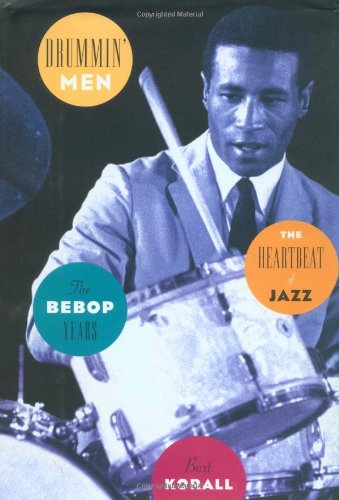Beispielbild fr Drummin' Men--The Heartbeat of Jazz zum Verkauf von ZBK Books