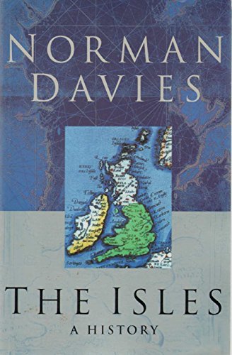 Imagen de archivo de The Isles: A History a la venta por ThriftBooks-Dallas