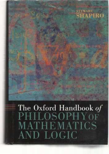 9780195148770: The Oxford Handbook of Philosophy of Mathematics and Logic (Oxford Handbooks)