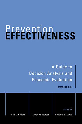 Stock image for Prevention Effectiveness: A Guide to Decision Analysis and Economic Evaluation for sale by ThriftBooks-Dallas