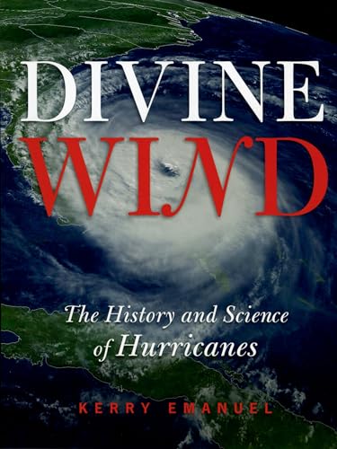9780195149418: Divine Wind: The History and Science of Hurricanes