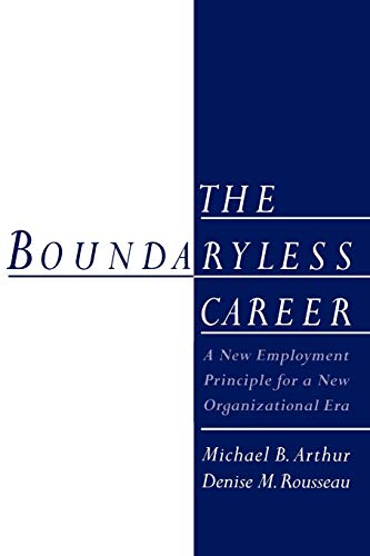 9780195149586: The Boundaryless Career: A New Employment Principle for a New Organizational Era