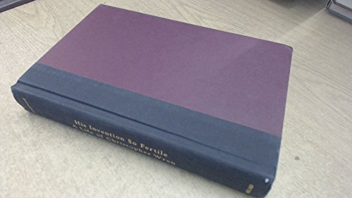 Imagen de archivo de His Invention So Fertile : A Life of Christopher Wren a la venta por Better World Books