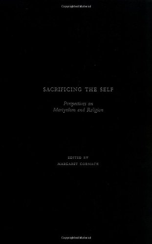 9780195149999: Sacrificing the Self: Perspectives on Martyrdom and Relition