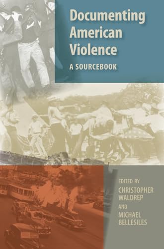 Stock image for Documenting American Violence : A Sourcebook for sale by Better World Books
