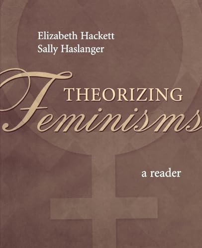 Stock image for Theorizing Feminisms: A Reader for sale by Dream Books Co.