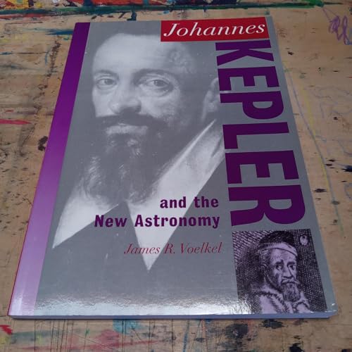 Stock image for Johannes Kepler and the New Astronomy (Oxford Portraits in Science) for sale by SecondSale