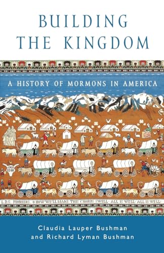 9780195150223: Building the Kingdom : A History of Mormons in America (Religion in American Life)