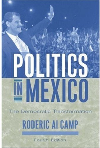 Beispielbild fr Politics in Mexico: The Democratic Transformation zum Verkauf von Wonder Book