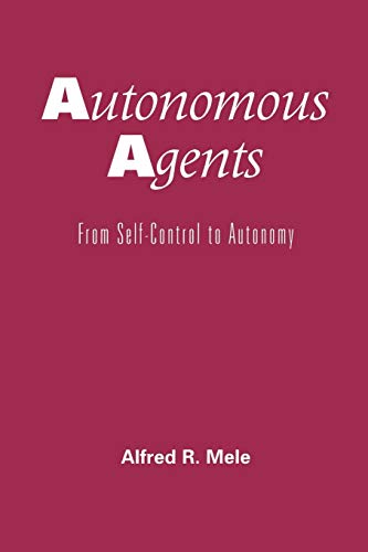 Beispielbild fr Autonomous Agents: From Self-Control to Autonomy zum Verkauf von Anybook.com