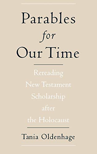 9780195150520: Parables for Our Time: Rereading New Testament Scholarship after the Holocaust (AAR Cultural Criticism Series)