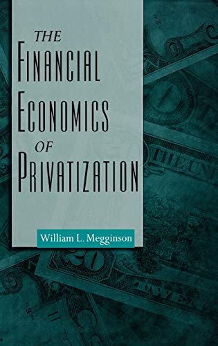 Stock image for The Financial Economics of Privatization for sale by Housing Works Online Bookstore