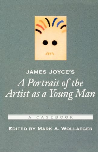Imagen de archivo de James Joyce's A Portrait of the Artist As a Young Man: A Casebook (Casebooks in Criticism) a la venta por Books From California