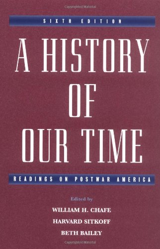 Beispielbild fr A History of Our Time: Readings on Postwar America zum Verkauf von Wonder Book