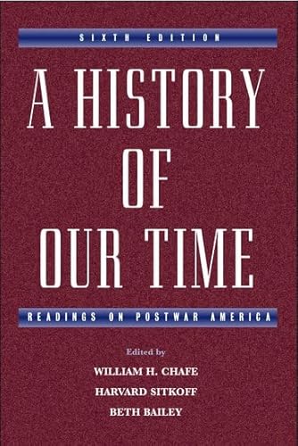 Imagen de archivo de A History of Our Time: Readings on Postwar America a la venta por Wonder Book