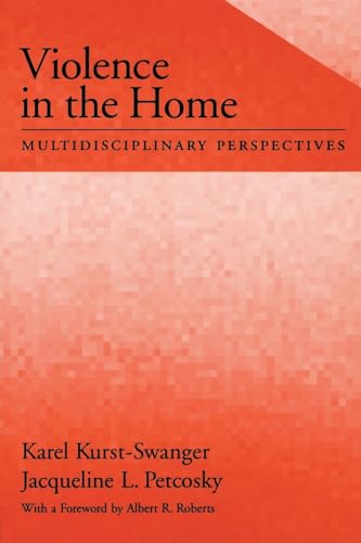 Beispielbild fr Violence in the Home : Multidisciplinary Perspectives zum Verkauf von Better World Books: West
