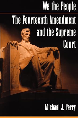 Stock image for We the People: The Fourteenth Amendment and the Supreme Court for sale by Open Books