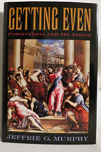 Stock image for Getting Even: Forgiveness and Its Limits for sale by Jenson Books Inc