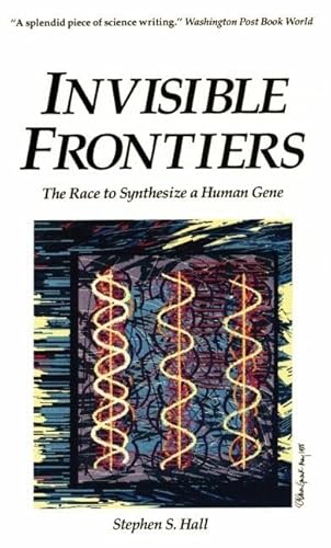 Stock image for Invisible Frontiers: The Race to Synthesize a Human Gene for sale by WorldofBooks