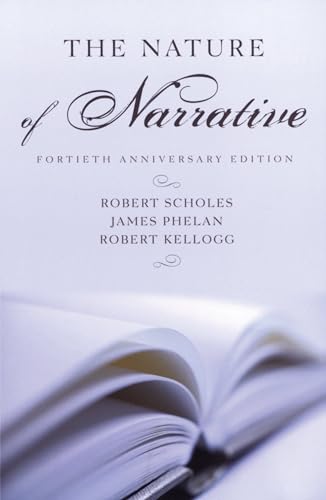 The Nature of Narrative: Revised and Expanded (9780195151763) by Scholes, Robert; Phelan, James; Kellogg, Robert