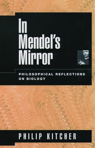 Stock image for In Mendel's Mirror: Philosophical Reflections on Biology for sale by HPB-Red