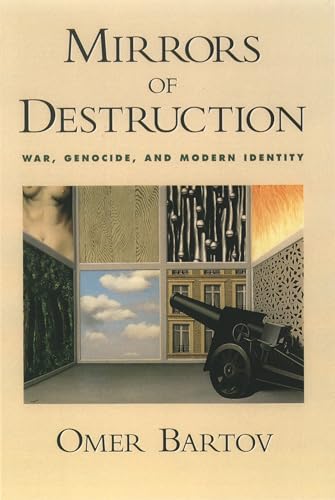 Imagen de archivo de Mirrors of Destruction: War, Genocide, and Modern Identity a la venta por HPB-Red