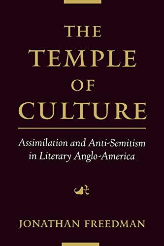 9780195151992: The Temple of Culture: Assimilation and Anti-Semitism in Literary Anglo-America