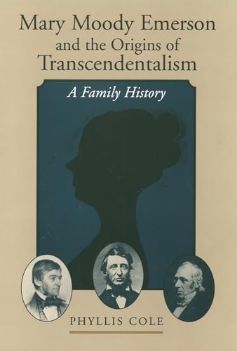 Stock image for Mary Moody Emerson and the Origins of Transcendentalism: A Family History for sale by Bulk Book Warehouse