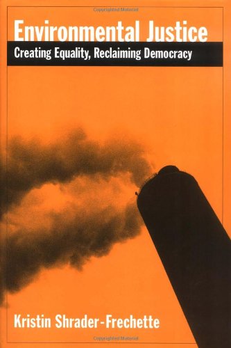 Imagen de archivo de Environmental Justice: Creating Equality, Reclaiming Democracy a la venta por ThriftBooks-Atlanta