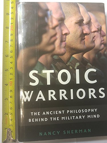 Beispielbild fr Stoic Warriors: The Ancient Philosophy behind the Military Mind zum Verkauf von SecondSale