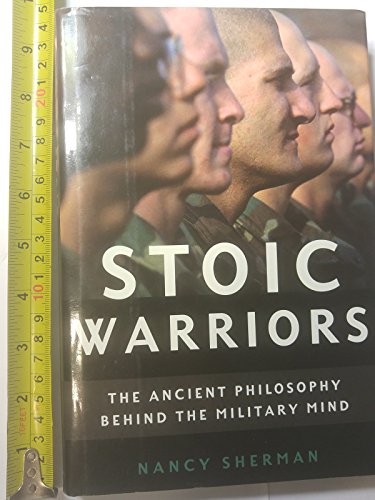 Imagen de archivo de Stoic Warriors: The Ancient Philosophy behind the Military Mind a la venta por GF Books, Inc.