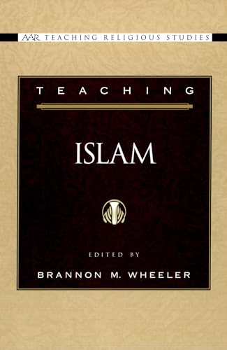 Imagen de archivo de Teaching Islam (AAR Teaching Religious Studies) a la venta por Ergodebooks