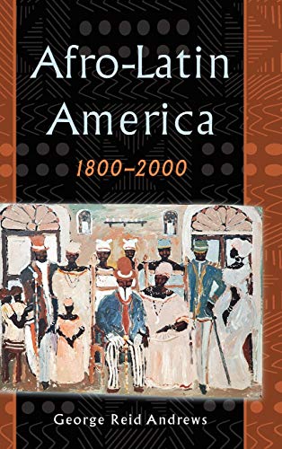 9780195152326: Afro-Latin America, 1800-2000