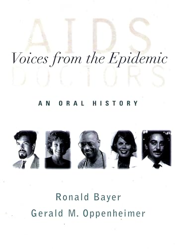 AIDS Doctors: Voices from the Epidemic: An Oral History (9780195152395) by Bayer, Ronald; Oppenheimer, Gerald M.