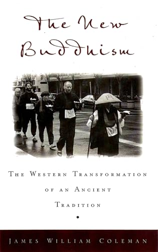 Beispielbild fr The New Buddhism: The Western Transformation of an Ancient Tradition zum Verkauf von SecondSale