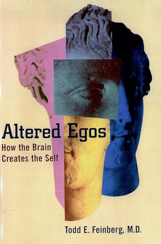 Stock image for Altered Egos : How the Brain Creates the Self for sale by Better World Books: West