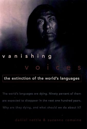 Stock image for Vanishing Voices: The Extinction of the World's Languages for sale by SecondSale