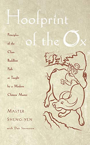 Stock image for Hoofprint of the Ox: Principles of the Chan Buddhist Path as Taught by a Modern Chinese Master for sale by Chiron Media